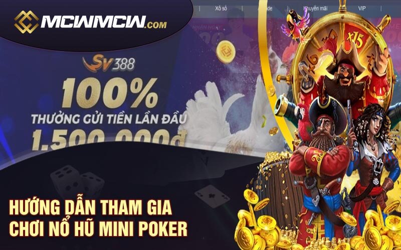 Huong Dan Tham Gia Choi No Hu Mini Poker