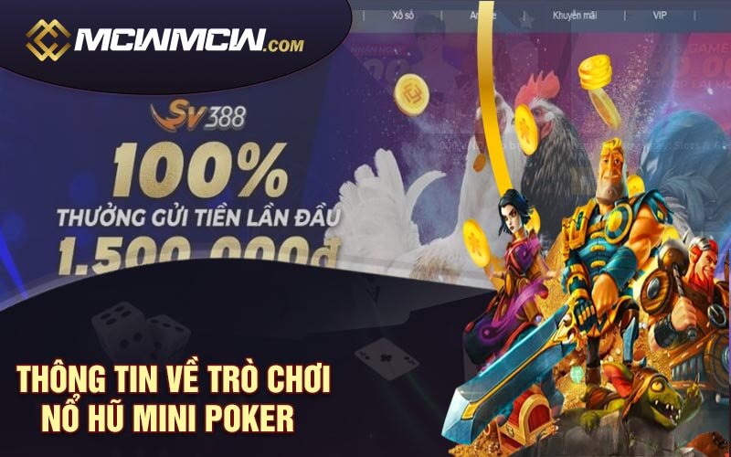 Thong Tin Ve Tro Choi No Hu Mini Poker